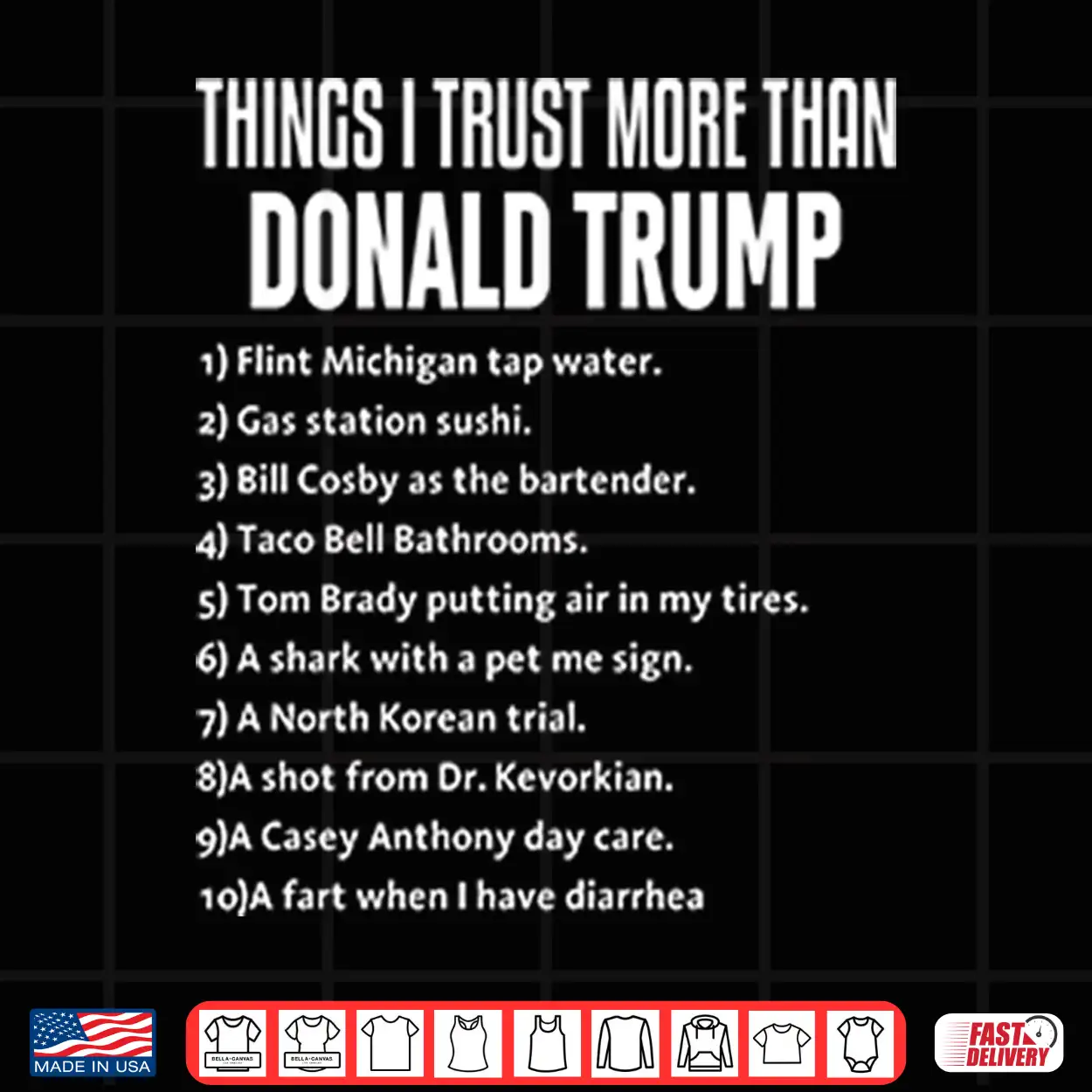 Things I Trust More Than Donald Trump Shirt Things I Trust More Than Donald Trump Shirt