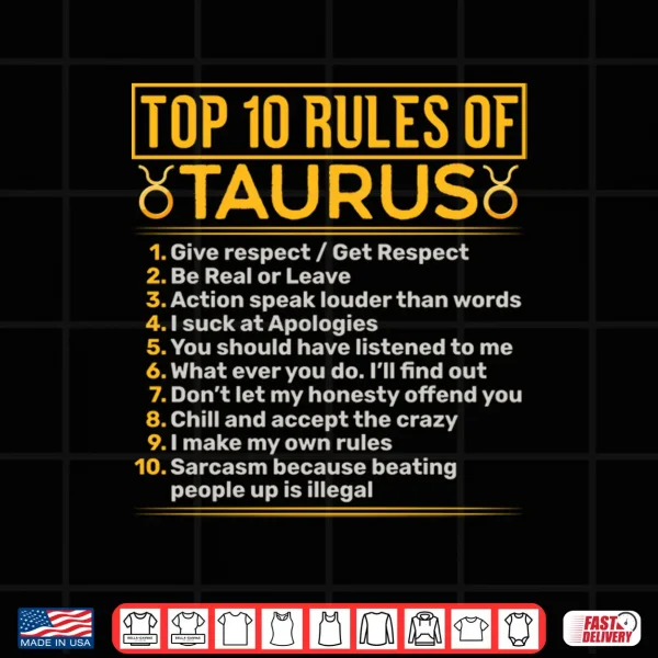 Design Top 10 Rules Of Taurus Bull Astrology Sign Birthday Shirt