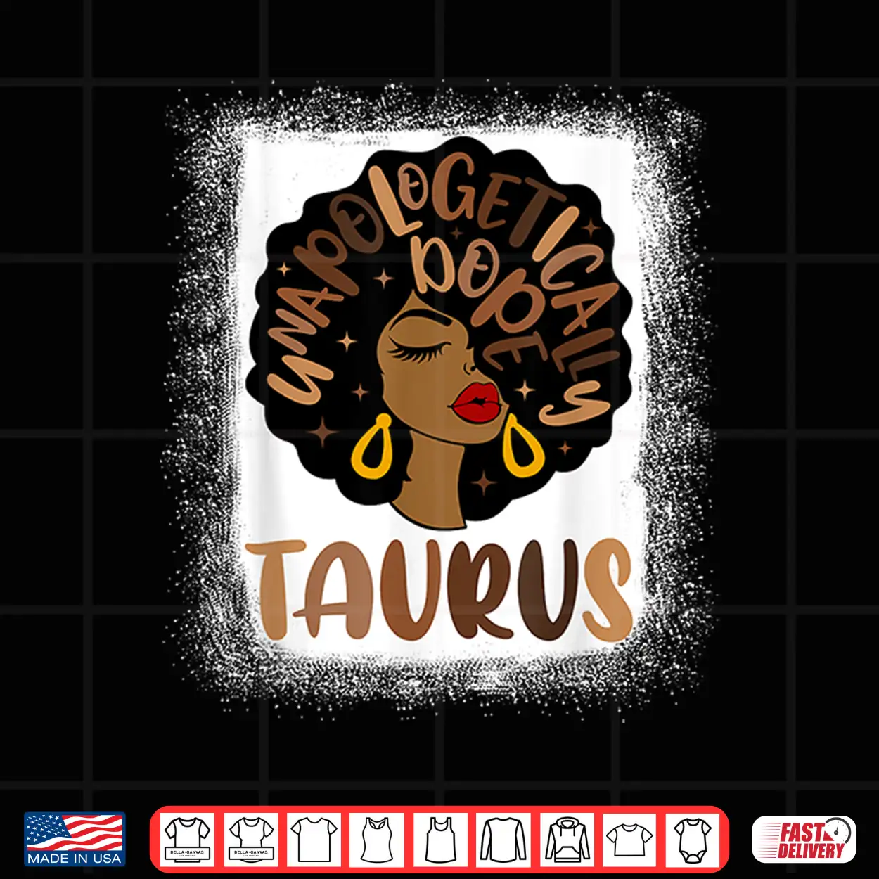 Unapologetically Dope Taurus Bleached Black Woman Shirt Unapologetically Dope Taurus Bleached Black Woman Shirt