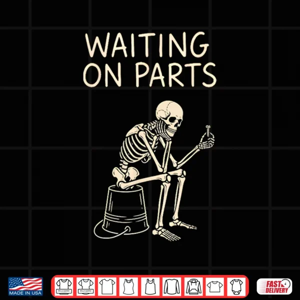 Waiting On Parts Mechanic Men Auto Repair Car Technician Shirt 4 Design Waiting on Parts Mechanic Men Auto Repair Car Technician Shirt