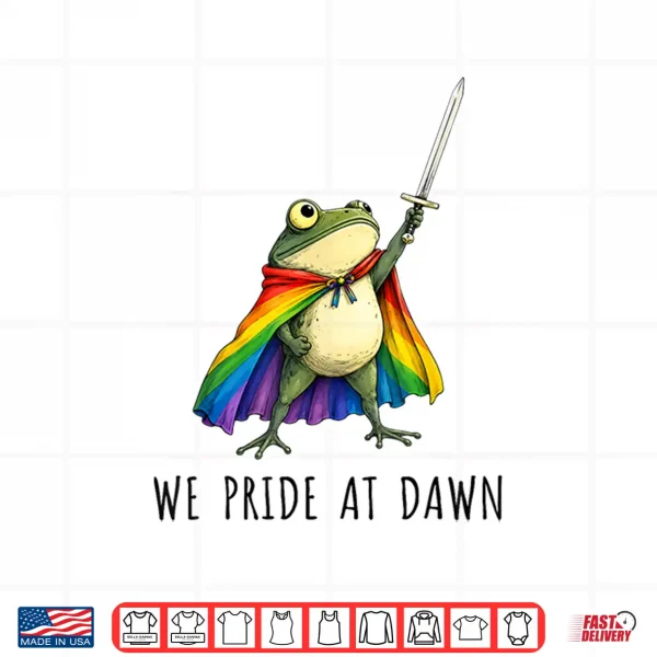 We Pride At Dawn Funny Frog Lgbtq Support Pride Month Gifts Shirt 4 Design We Pride At Dawn Funny Frog LGBTQ Support Pride Month Gifts Shirt