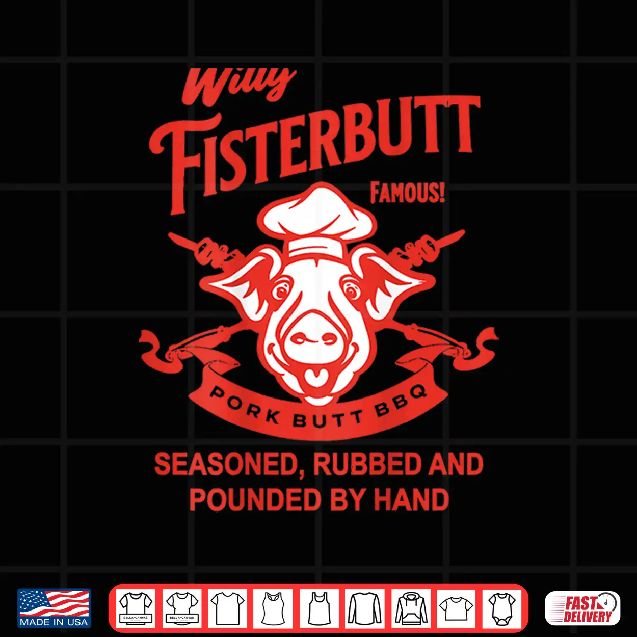 Willy Fisterbutt Pork Butt Bbq Humor Shirt Willy Fisterbutt Pork Butt Bbq Humor Shirt