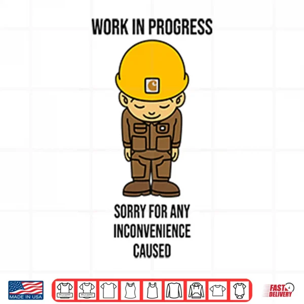 Work In Progress Funny Construction Shirt 4 Design Work In Progress Funny Construction Shirt