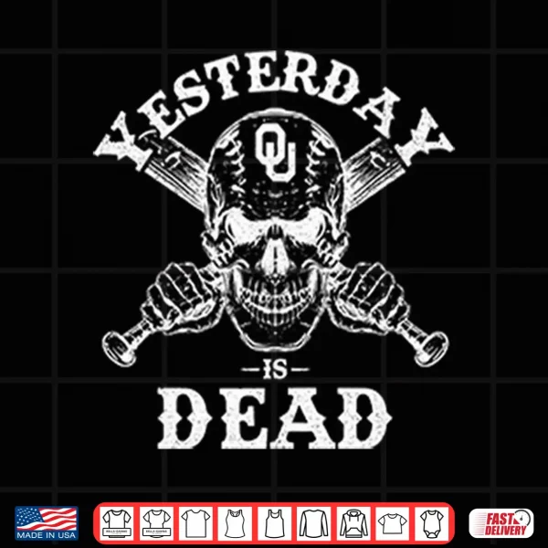 Yesterday Is Dead Oklahoma Sooners Shirt 4 Design Yesterday Is Dead Oklahoma Sooners Shirt