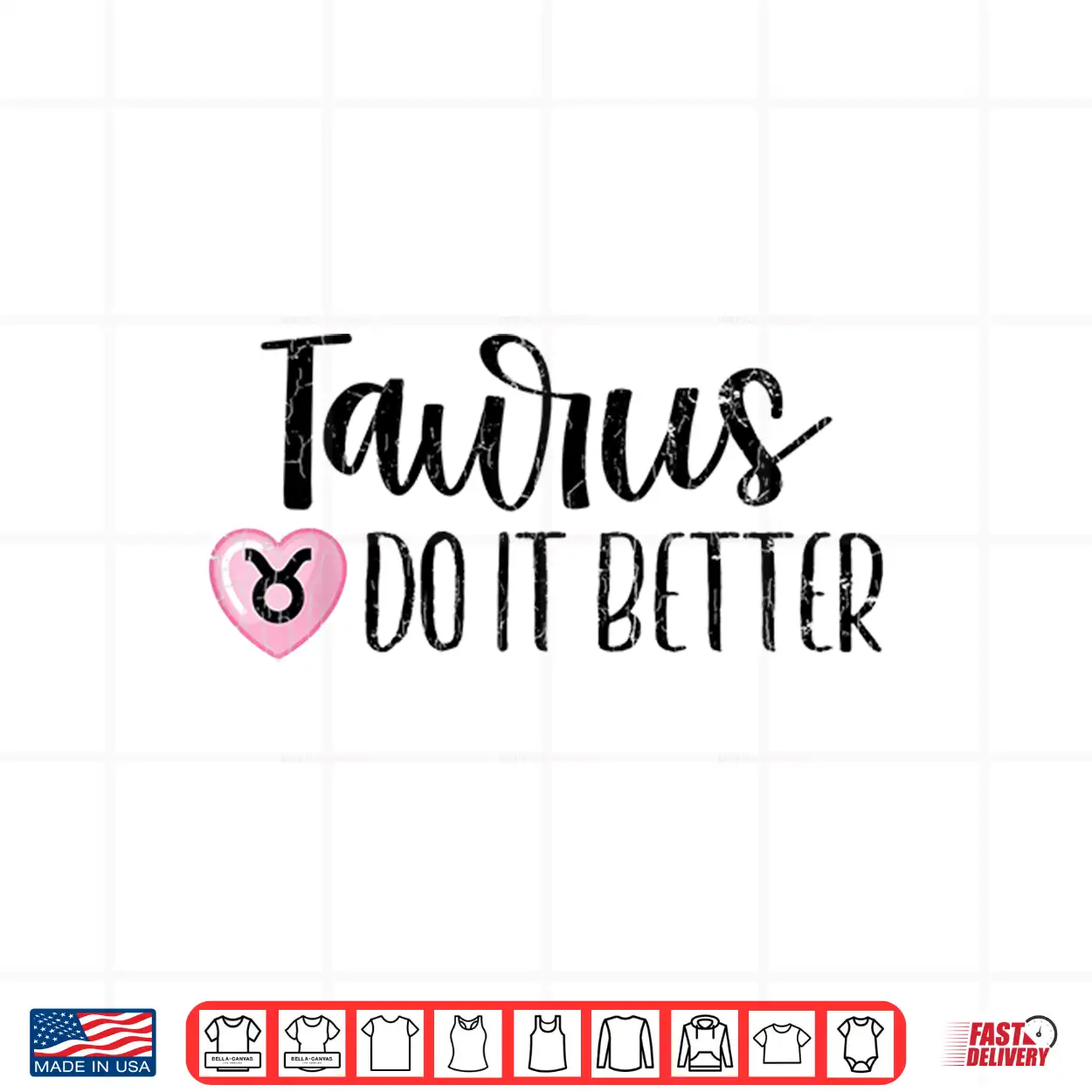 Zodiac Sign Funny Taurus Do It Better Graphic Shirt Zodiac Sign Funny Taurus Do It Better Graphic Shirt