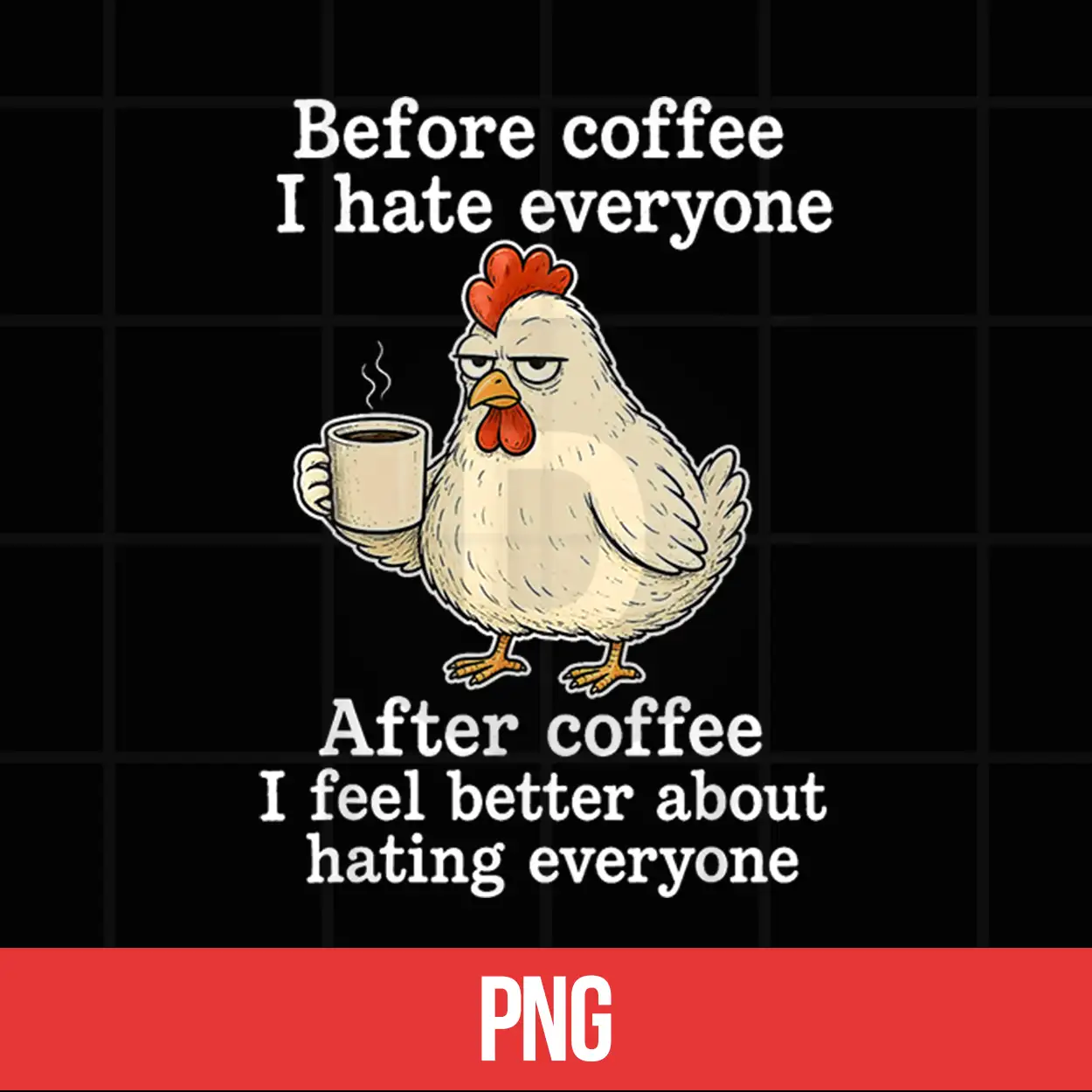 Chicken Before Coffee I Hate Everyone. After Coffee I Feel Shirt Chicken Before Coffee I Hate Everyone. After Coffee I Feel Shirt