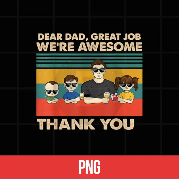 Digital Dear Dad were Awesome Shirt