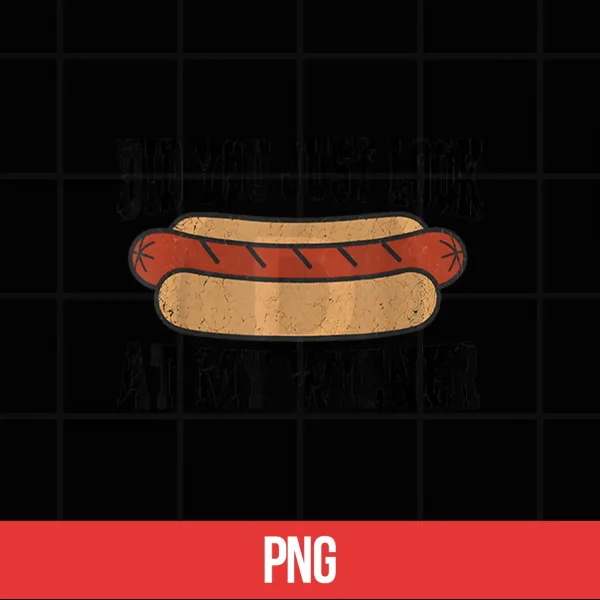 Digital Did You Just Look At My Wiener Funny Hotdog BBQ Retro Shirt