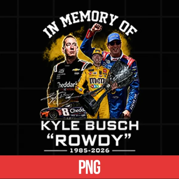 In Memory Of Kyle Busch Rowdy 1985 2026 Shirt 5 Digital In Memory Of Kyle Busch Rowdy 1985 2026 Shirt