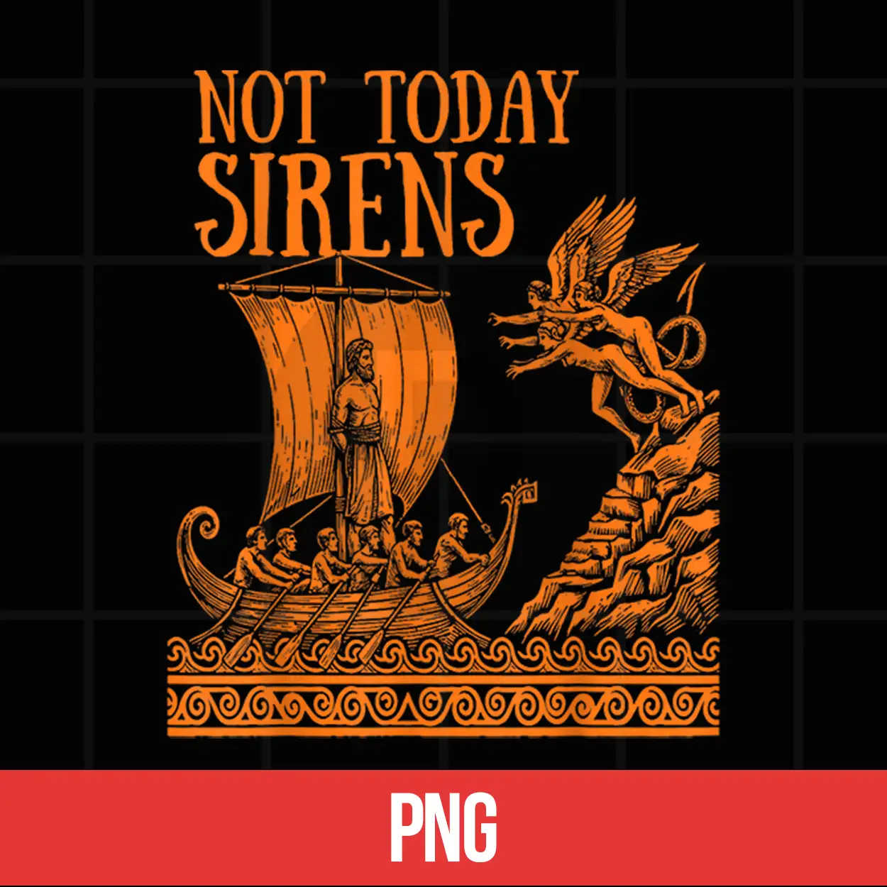 Not Today Sirens Ancient Greek Mythology Shirt Not Today Sirens Ancient Greek Mythology Shirt