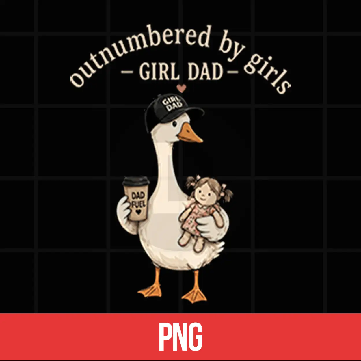 Outnumbered By Girls Funny Girl Dad PNG Outnumbered By Girls Funny Girl Dad PNG