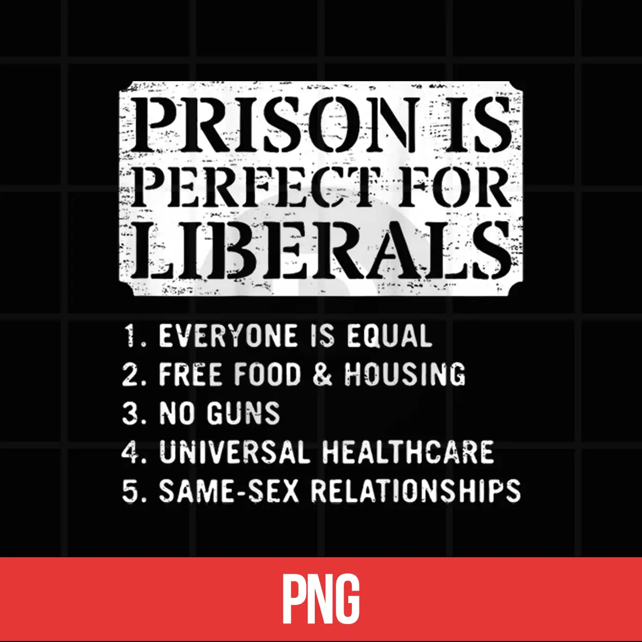 Prison Is Perfect For Liberals Anti Liberal Quote Shirt Prison Is Perfect For Liberals Anti Liberal Quote Shirt