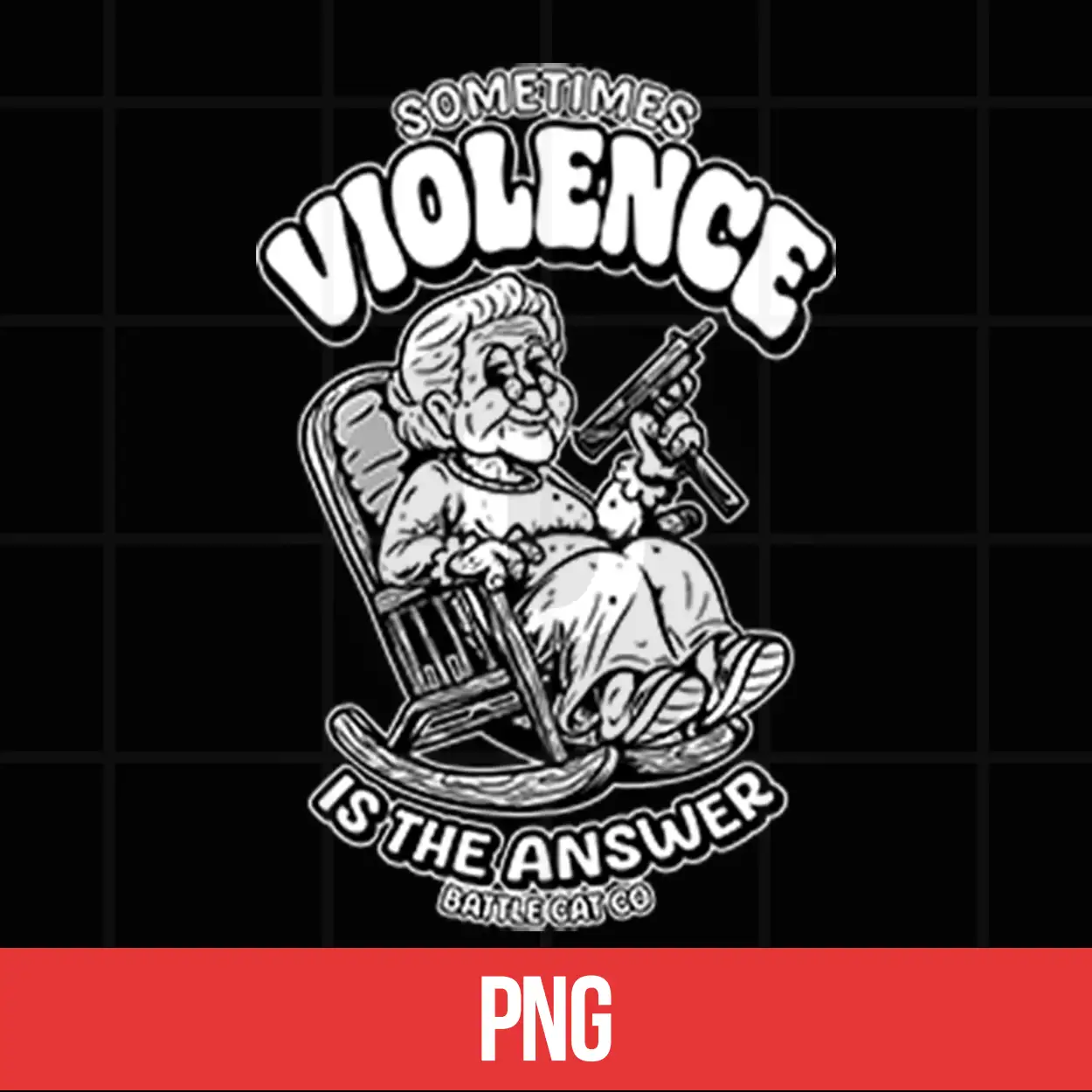 Sometimes Violence Is The Answer Funny Grandma With Gunshirt Sometimes Violence Is The Answer Funny Grandma With Gunshirt