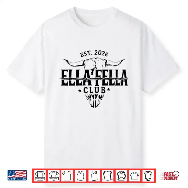 Ella Fella Club Est 2026 Shirt