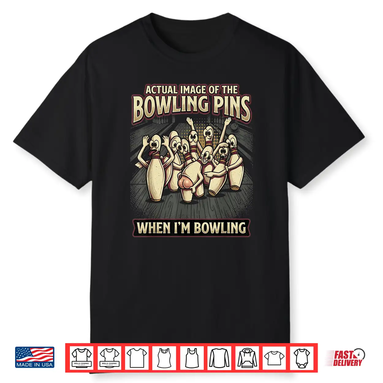 Funny Actual Image Of Bowling Pins Mocking Me When Bowling Shirt Funny Actual Image Of Bowling Pins Mocking Me When Bowling Shirt