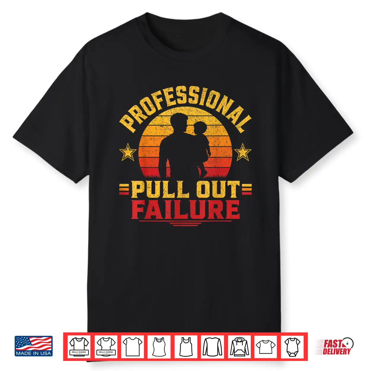 Funny Father Day Adult Humor Professional Pull Out Failure Shirt Funny Father Day Adult Humor Professional Pull Out Failure Shirt