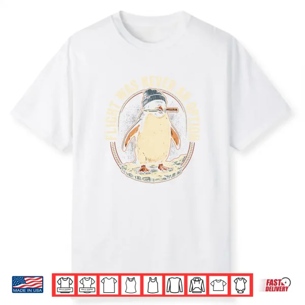 Funny Flight Was Never An Option Shirt