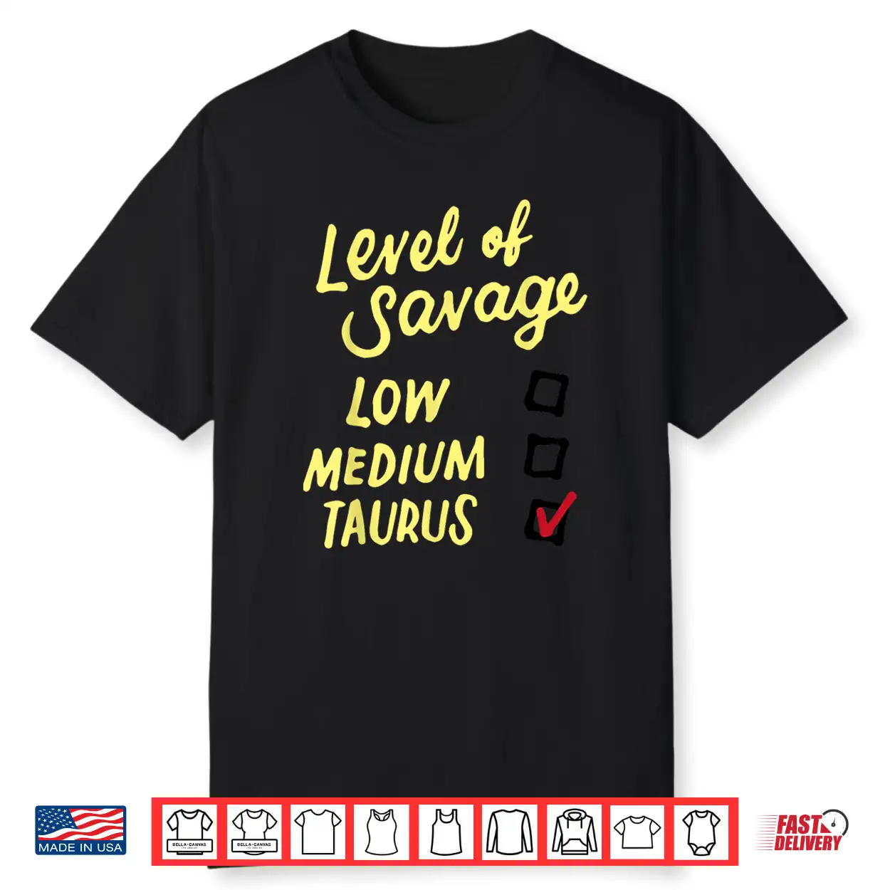 Funny Level Of Savage Low Medium Taurus Novelty Birthday Shirt Funny Level Of Savage Low Medium Taurus Novelty Birthday Shirt