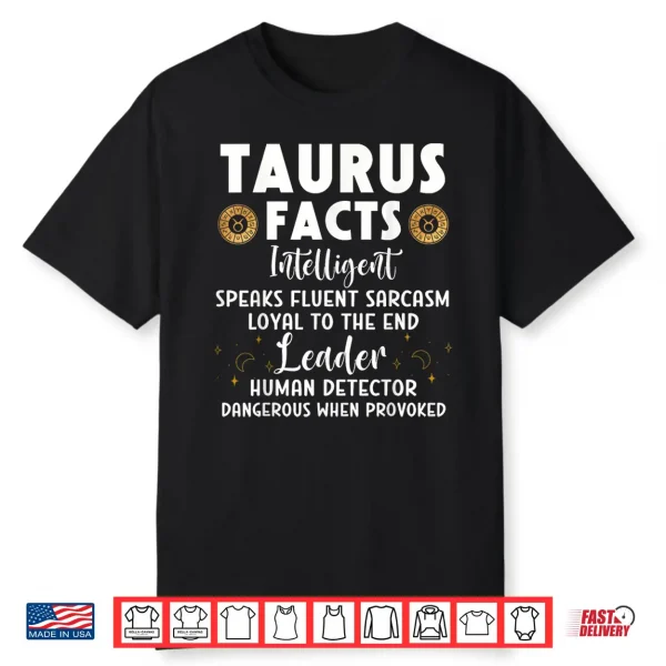 Funny Taurus Facts Intelligent Sarcasm Zodiac Sign Humor Shirt