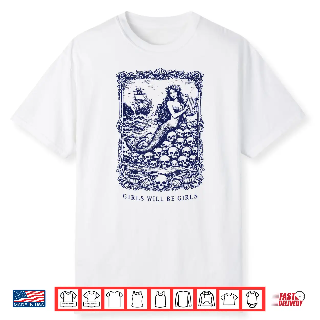 Girls Will Be Girls Gothic Mermaid Siren Feminist Shirt Girls Will Be Girls Gothic Mermaid Siren Feminist Shirt