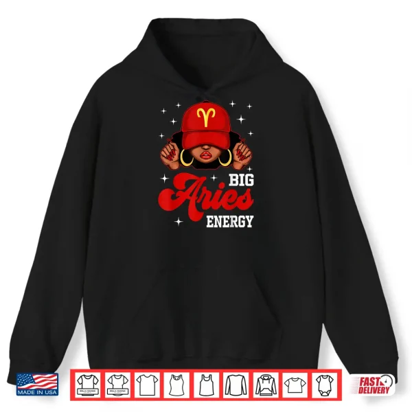 Big Aries Energy Black Woman With Red Cap Zodiac Shirt 1 Hoodie Big Aries Energy Black Woman with Red Cap Zodiac Shirt