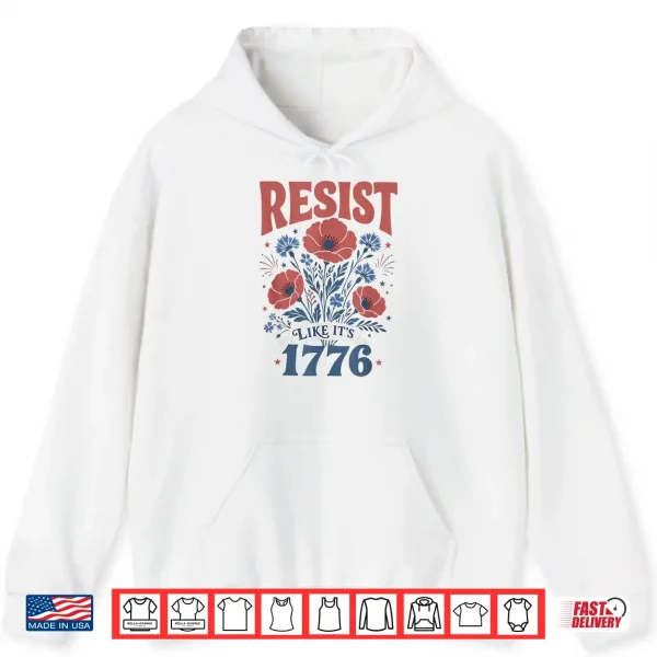 Boho Floral Resist Like It'S 1776 Patriotic Cute 4Th Of July Shirt 1 Hoodie Boho Floral Resist Like Its 1776 Patriotic Cute 4th of July Shirt