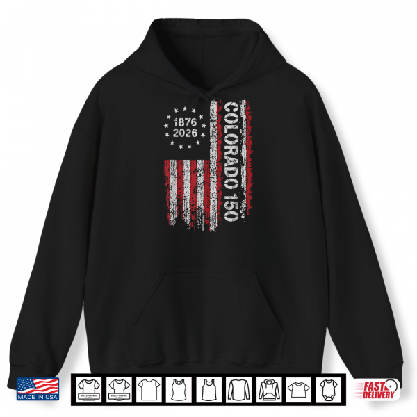 Colorado 150 Years American Flag 4Th Of July America Shirt