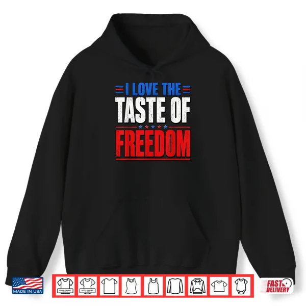 I Love The Taste Of Freedom Couple Matching Patriotic Fourth Shirt 1 Hoodie I Love The Taste of Freedom Couple Matching Patriotic Fourth Shirt