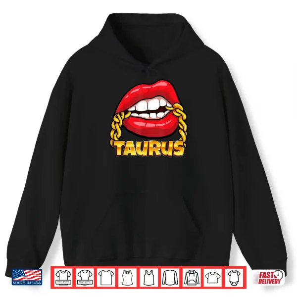 Juicy Lips Gold Chain Taurus Zodiac Sign Shirt 1 Hoodie Juicy Lips Gold Chain Taurus Zodiac Sign Shirt