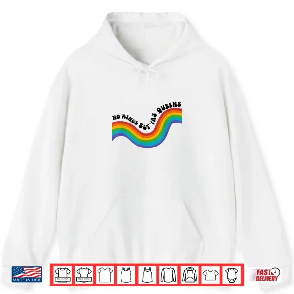 No Kings But Yas Queens Rainbow Lgbtq Pride Ally Shirt 1 Hoodie No Kings but YAS Queens Rainbow LGBTQ Pride Ally Shirt