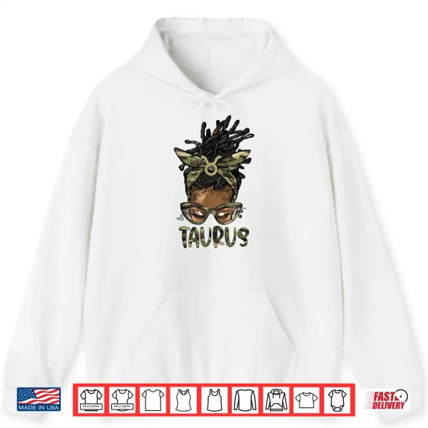 Hoodie Taurus Girl Woman Locd Messy Bun Camo Black Women Shirt