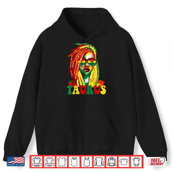 Taurus Queen Black Women Loc'D Girl Zodiac Sign Birthday Shirt 1 Hoodie Taurus Queen Black Women Locd Girl Zodiac Sign Birthday Shirt