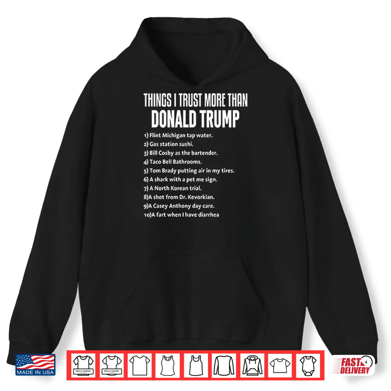 Things I Trust More Than Donald Trump Shirt Things I Trust More Than Donald Trump Shirt