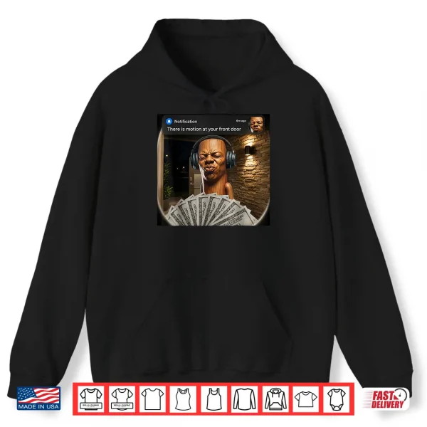 Hoodie Tung Tung There is Motion At Your Front Door Tung Sahur Meme Shirt