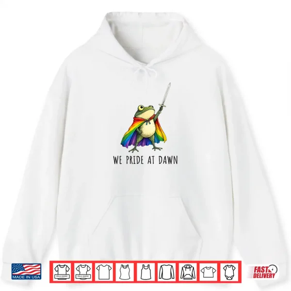 We Pride At Dawn Funny Frog Lgbtq Support Pride Month Gifts Shirt 1 Hoodie We Pride At Dawn Funny Frog LGBTQ Support Pride Month Gifts Shirt