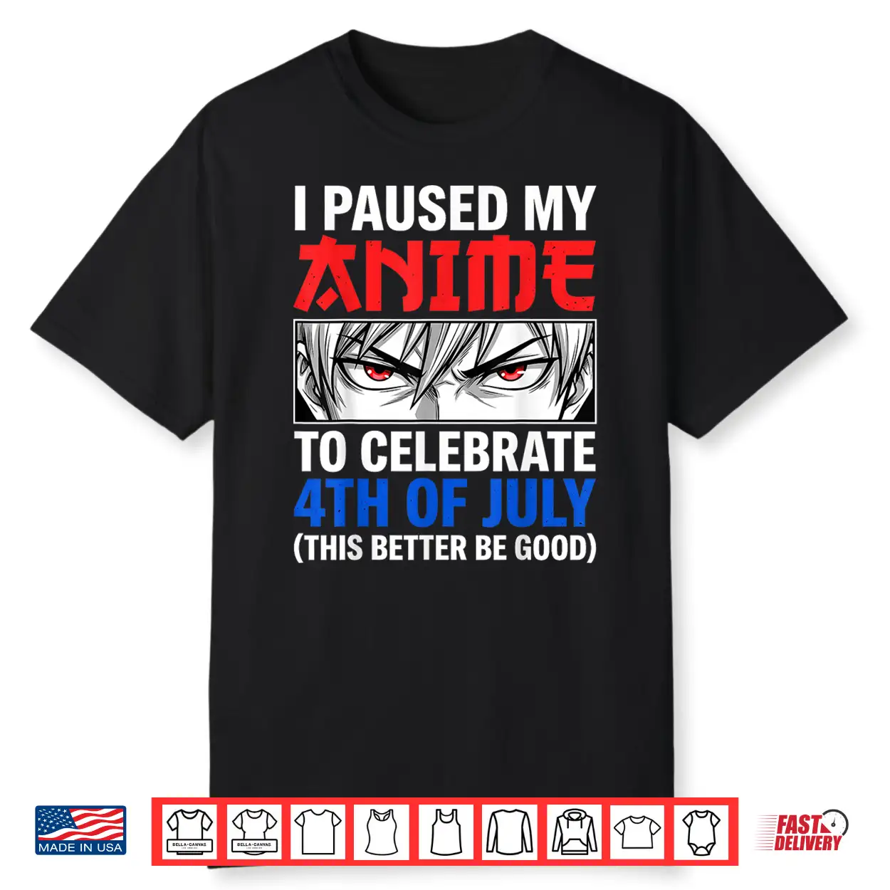 I Paused My Anime To Celebrate 4Th Of July Shirt I Paused My Anime To Celebrate 4Th Of July Shirt