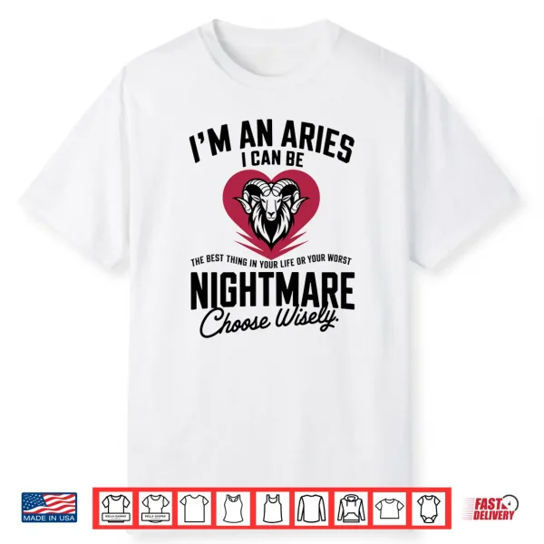 I’M An Aries Funny Aries Astrology For Men & Women Shirt