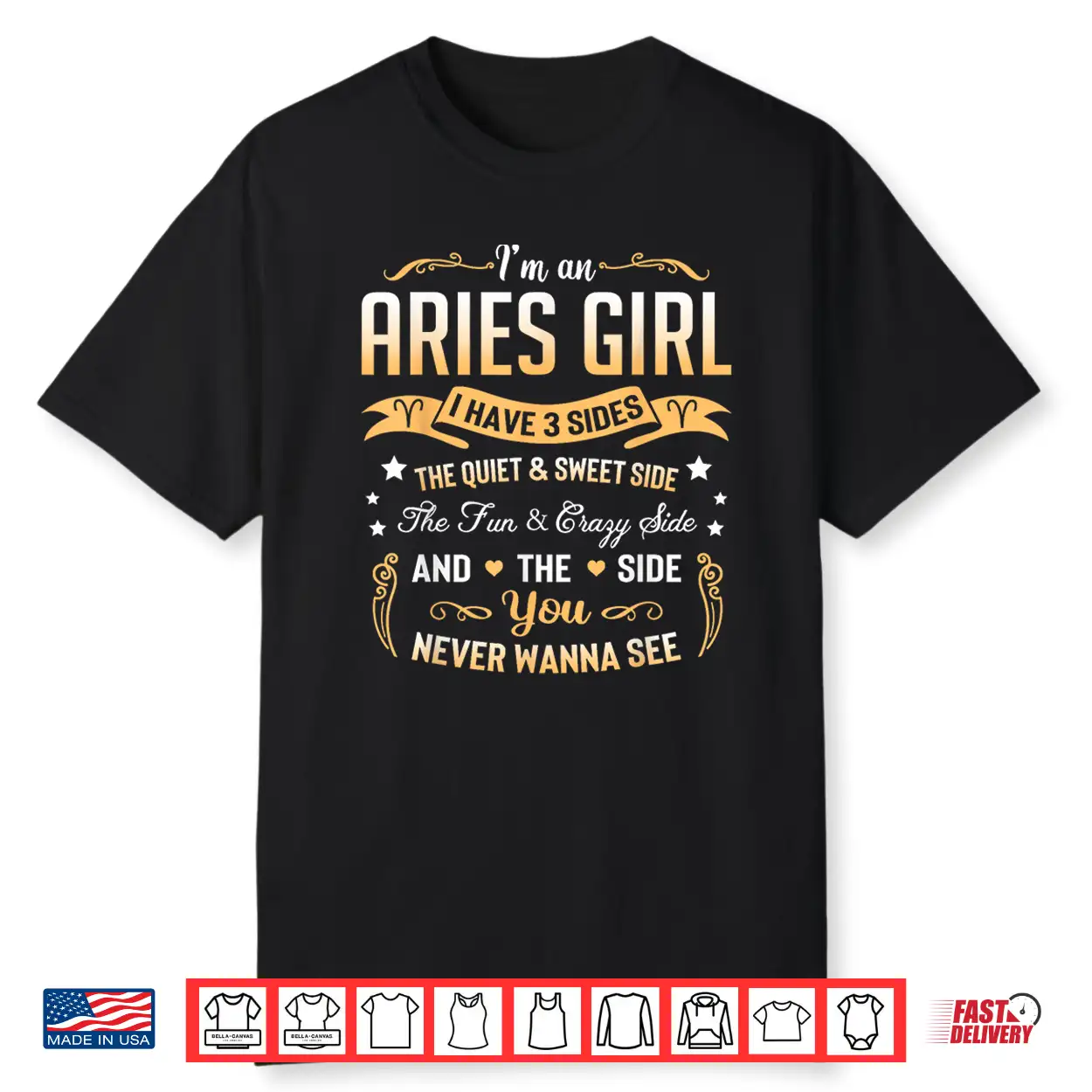 I’M An Aries Girl I Have 3 Sides Aries Birthday Shirt I’M An Aries Girl I Have 3 Sides Aries Birthday Shirt