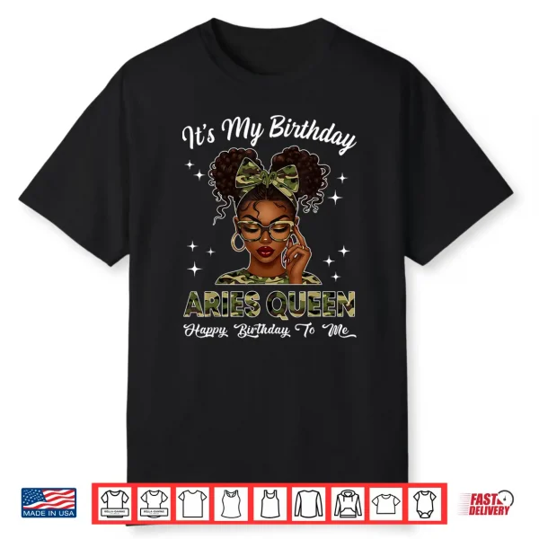 It’S My Birthday Aries Queen Camo Bow Afro Black Girl Shirt