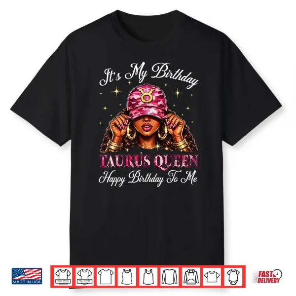 Its My Birthday Taurus Black Culture Pink Camo Shirt