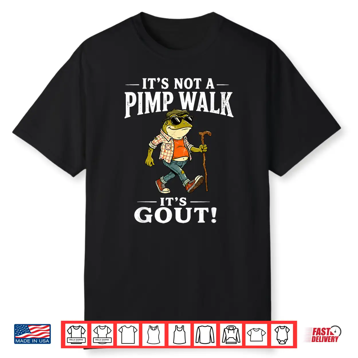 It’S Not A Pimp Walk It’S Gout Funny Frog Dad Father’S Day Shirt It’S Not A Pimp Walk It’S Gout Funny Frog Dad Father’S Day Shirt