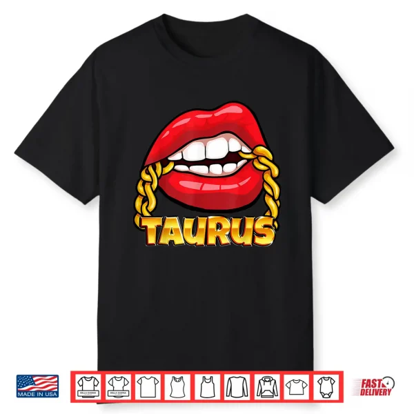 Juicy Lips Gold Chain Taurus Zodiac Sign Shirt
