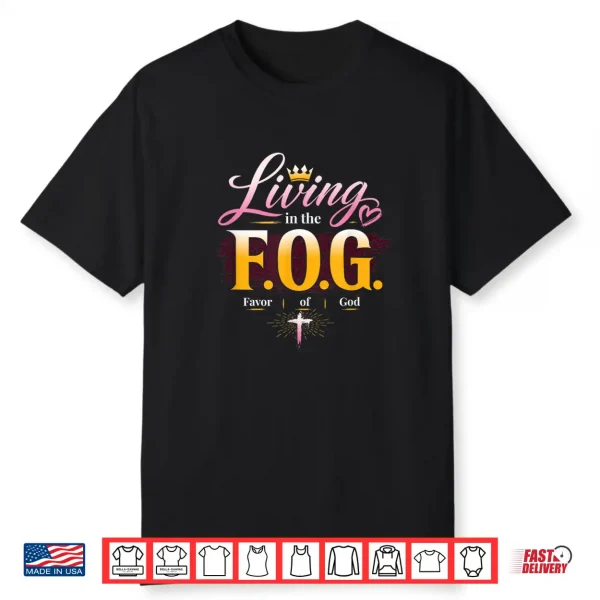 Living In The F.O.G. With A Crown Shirt