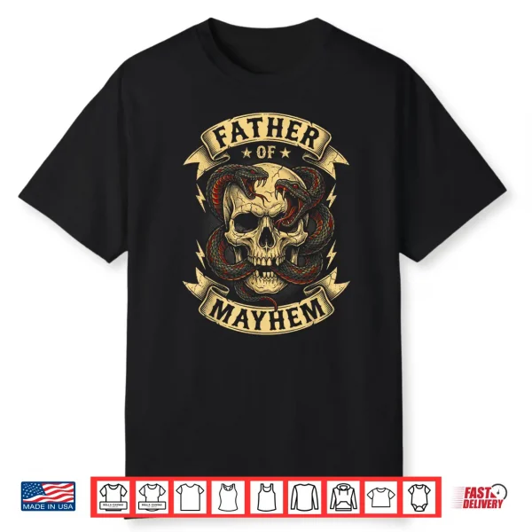 Men Dad Funny Father’S Day Matching Family Father Of Mayhem Shirt