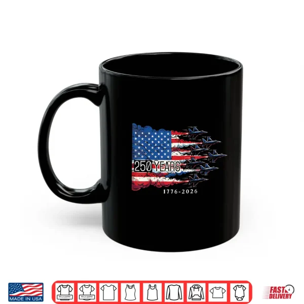 Mug 250 Years USA Flag 250th Anniversary 4th of July Shirt