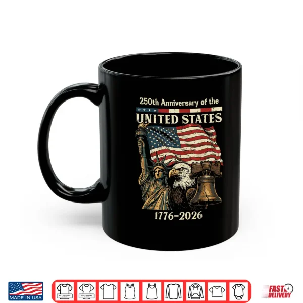 Mug 250th Anniversary of United States 250 Years 4th of July Shirt