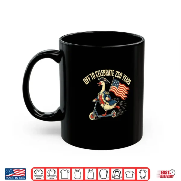 Mug 250th Year USA Colonial Goose 4th of July American Flag Shirt