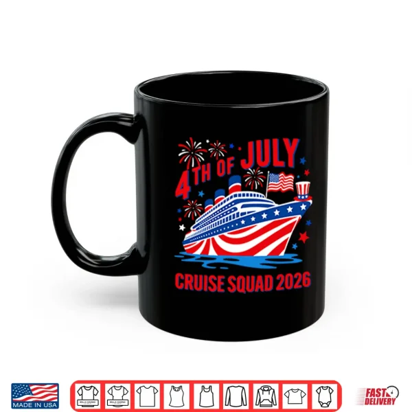 4Th Of July Cruise Squad 2026 Shirt 3 Mug 4th Of July Cruise Squad 2026 Shirt