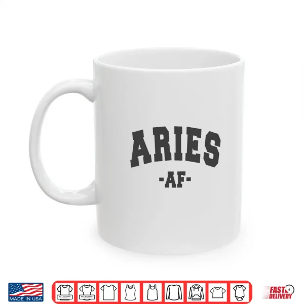 Aries Astrology Zodiac Sign Decorations Shirt 3 Mug ARIES ASTROLOGY ZODIAC SIGN DECORATIONS Shirt