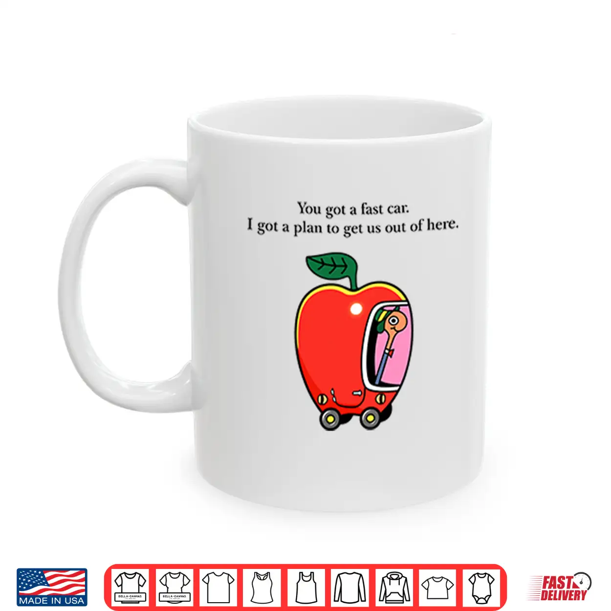 Apple Car Driving You Got A Fast Car I Got A Plan To Get Us Out Of Here Shirt Apple Car Driving You Got A Fast Car I Got A Plan To Get Us Out Of Here Shirt